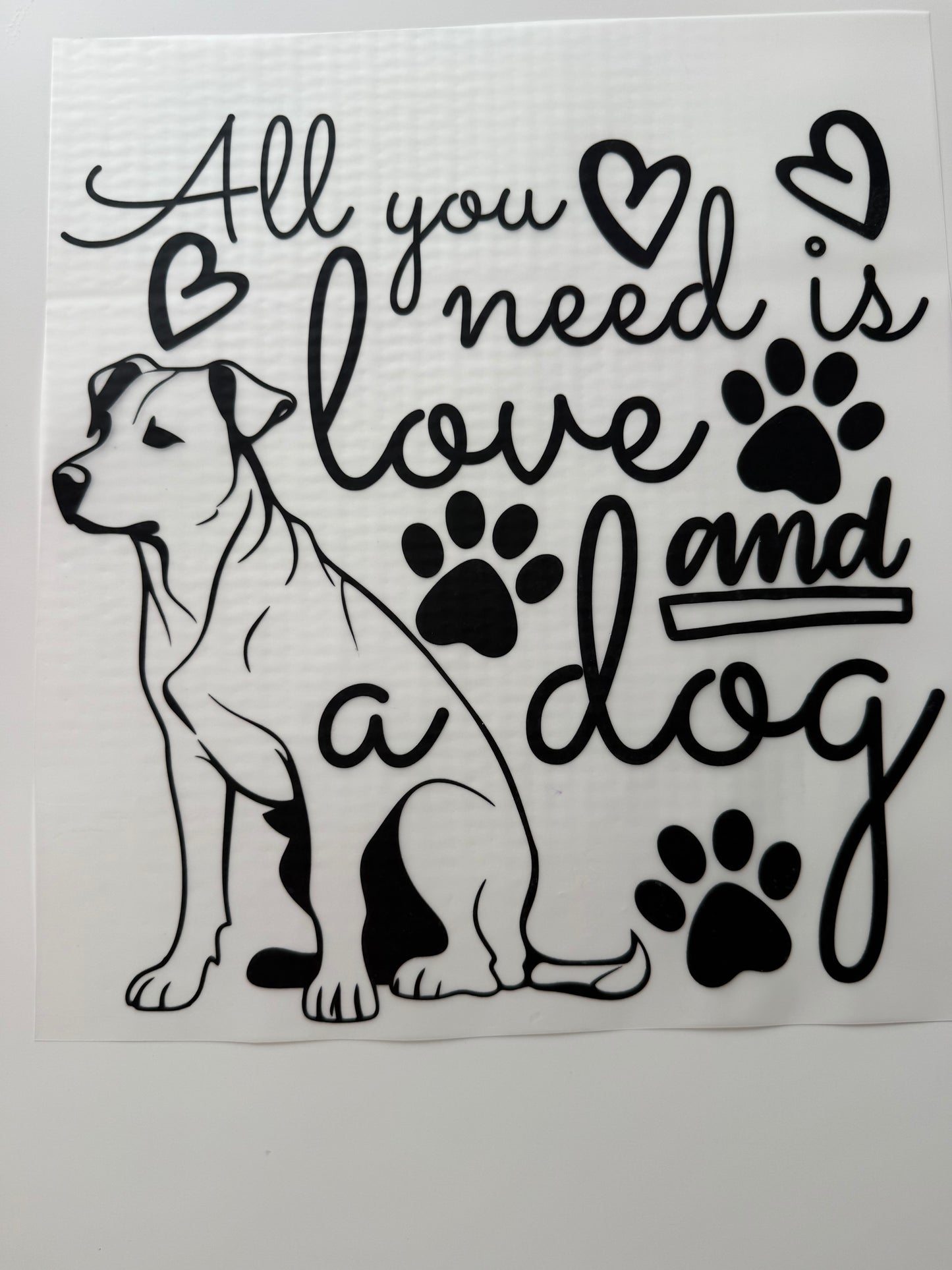 Textil-Sticker all you need is love and a dog