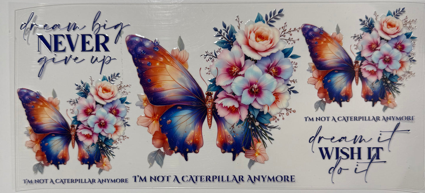 Schmetterlinge und Blumen dream big never give up