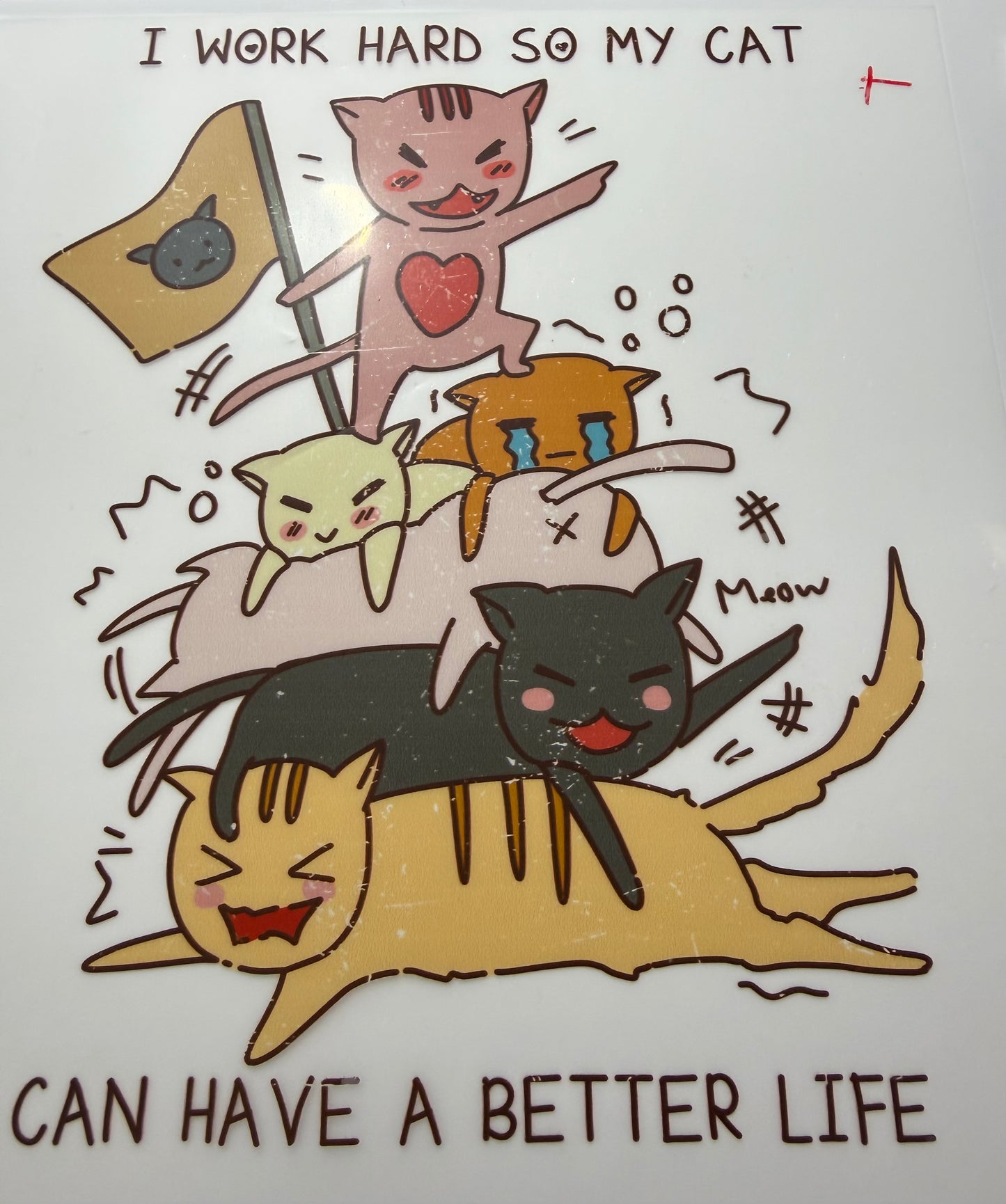 Textil Sticker- i work hard so my cat can have a better life