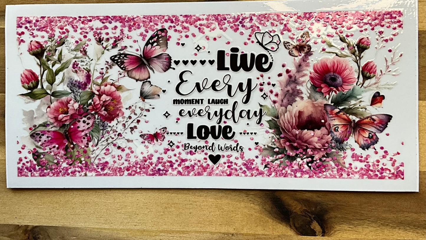 133 …. Live every moment laugh everyday…