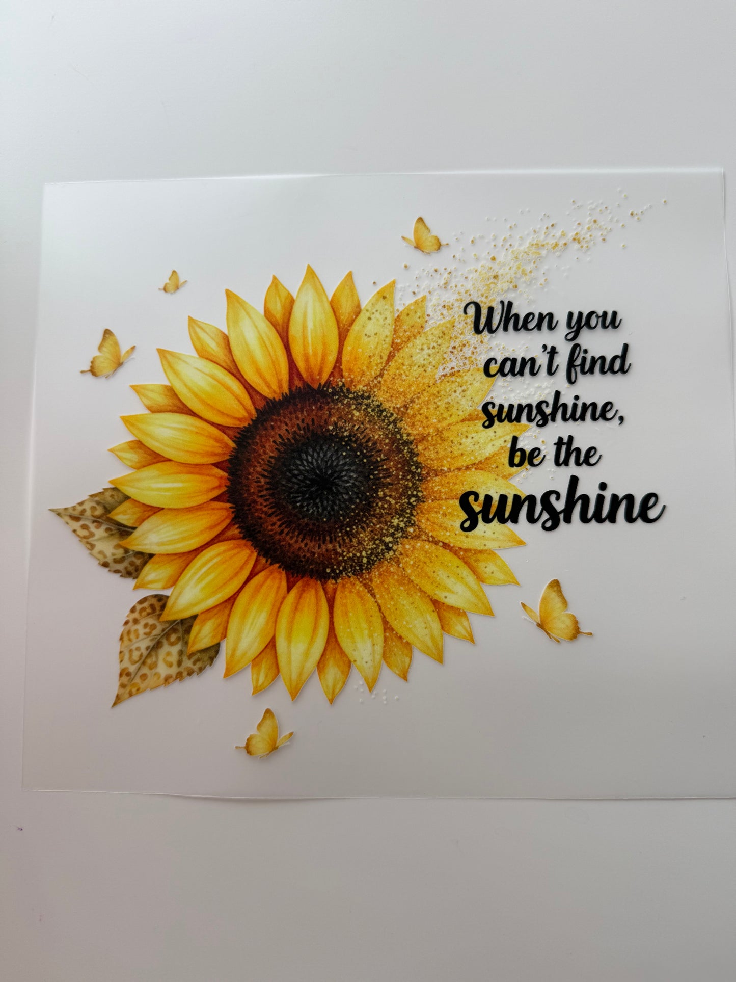When you can’t find the sunshine be the sunshine/ Kid size