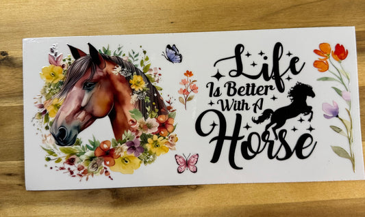 Live is better with a Horse