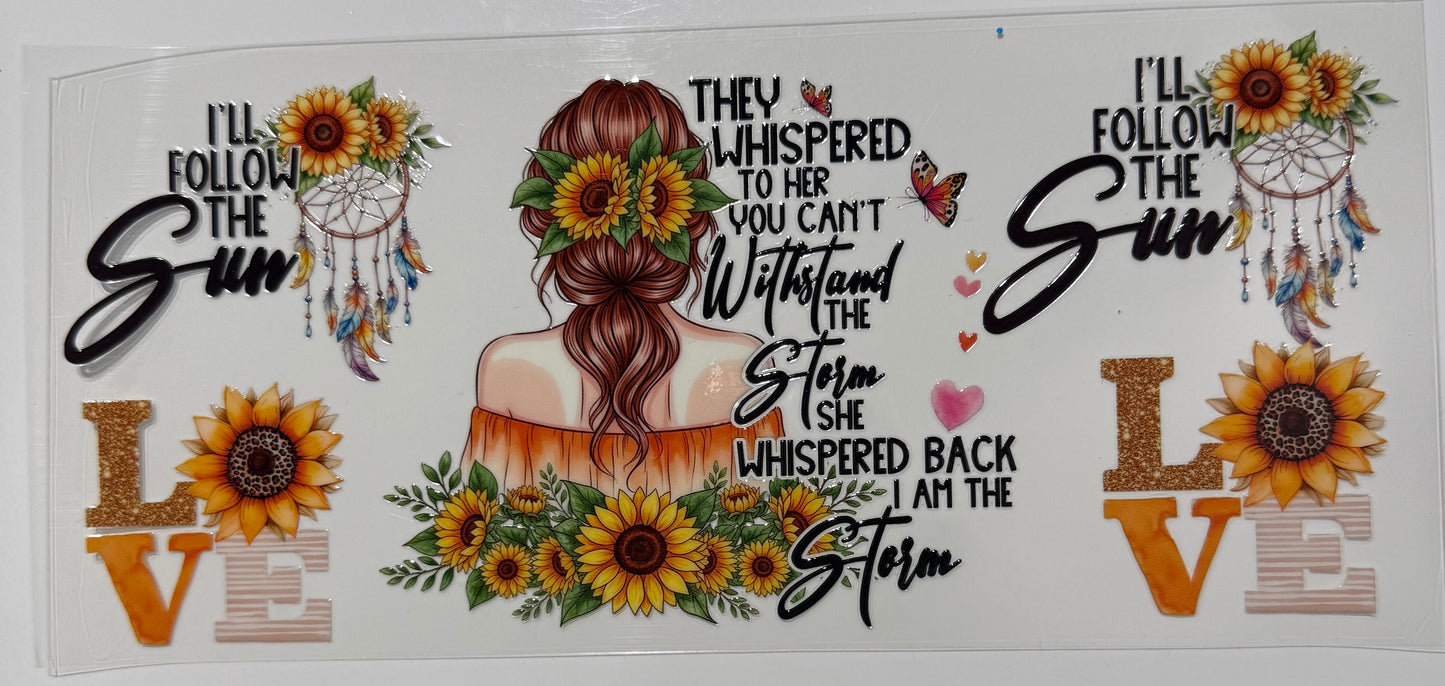 Sonnenblume Sunflower They whispered to her you can’t …….back i am the storm