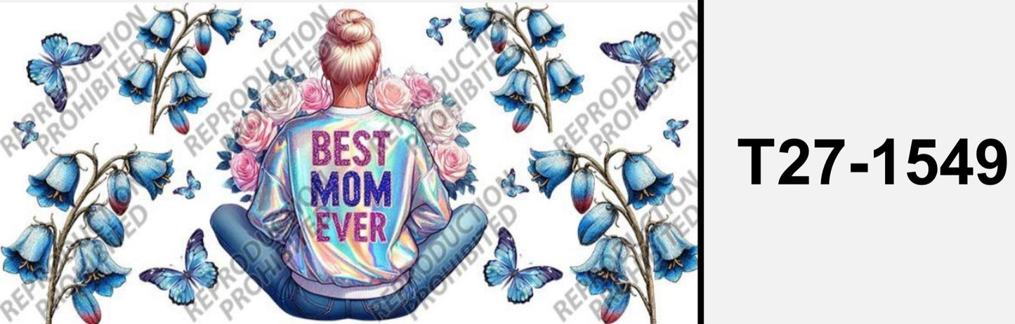 Mom T27-1549 best mom ever