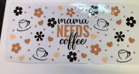 Mama needs coffee