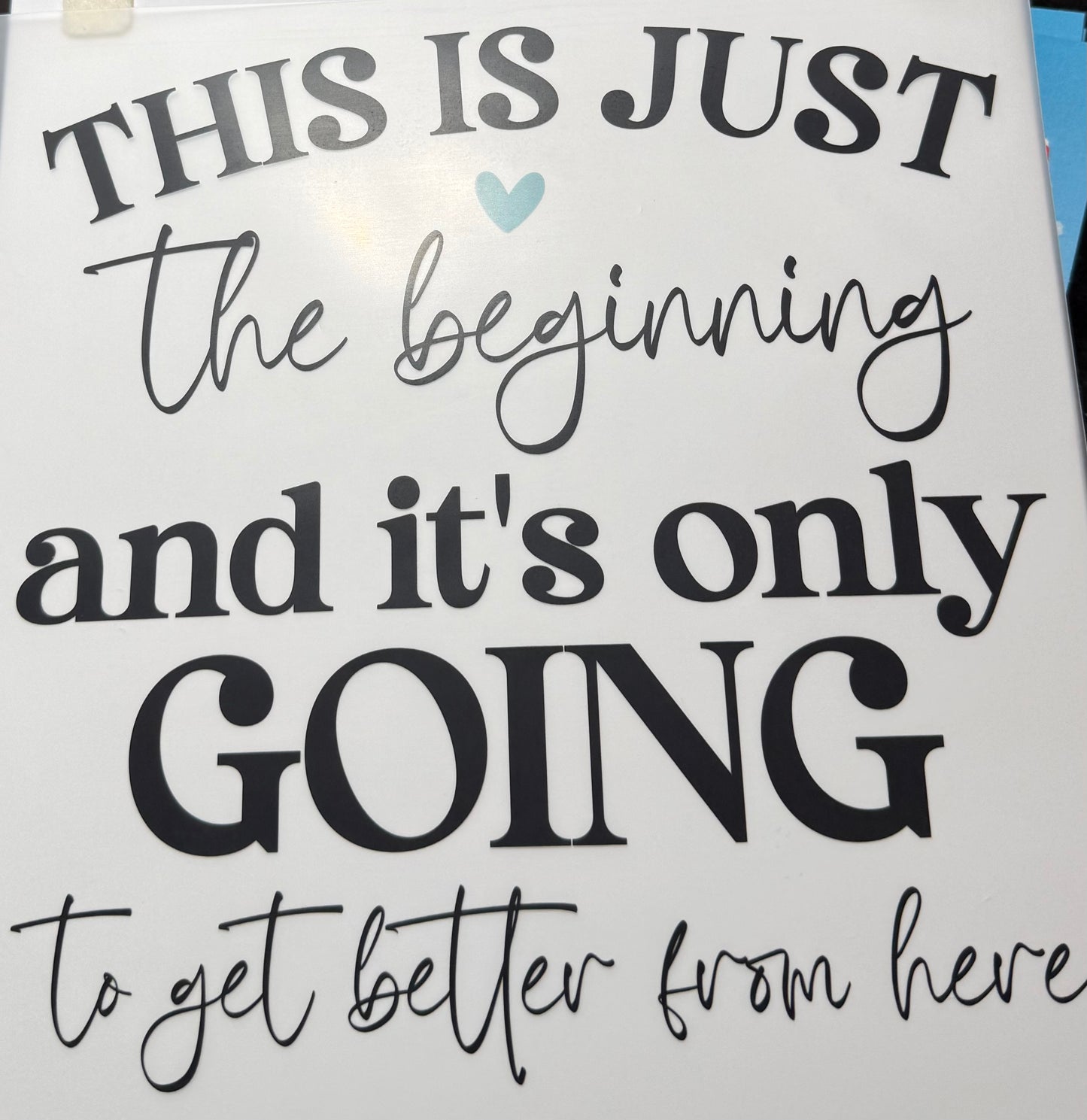Textil-Sticker This is just the beginning …