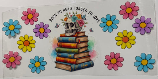Born to read forged to love