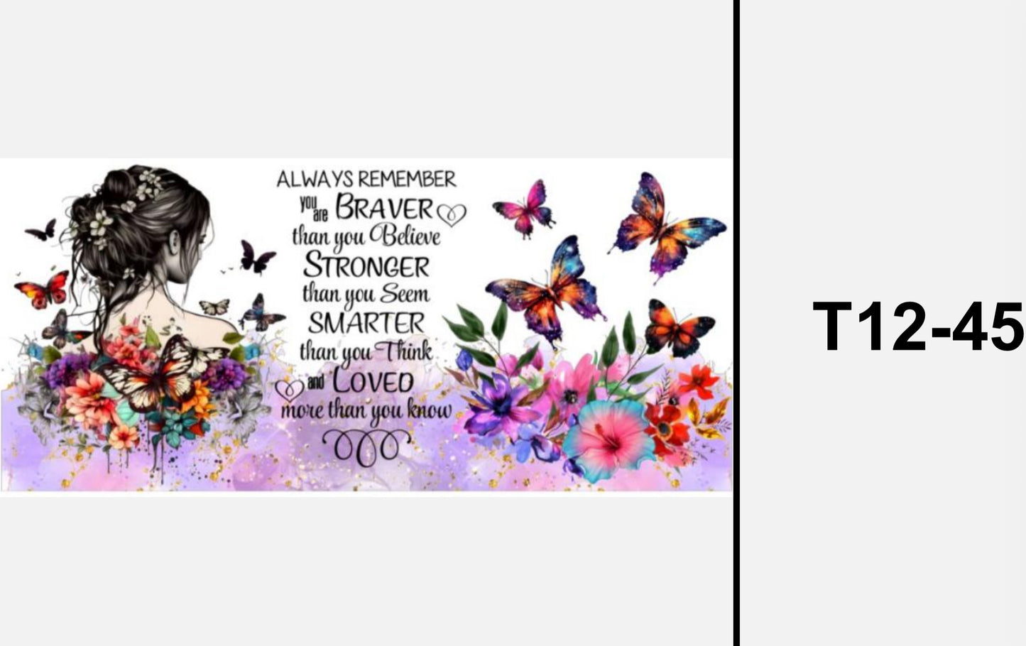 T12-45 butterflies brave …..