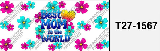 Mom T27-1567 best mom in the world