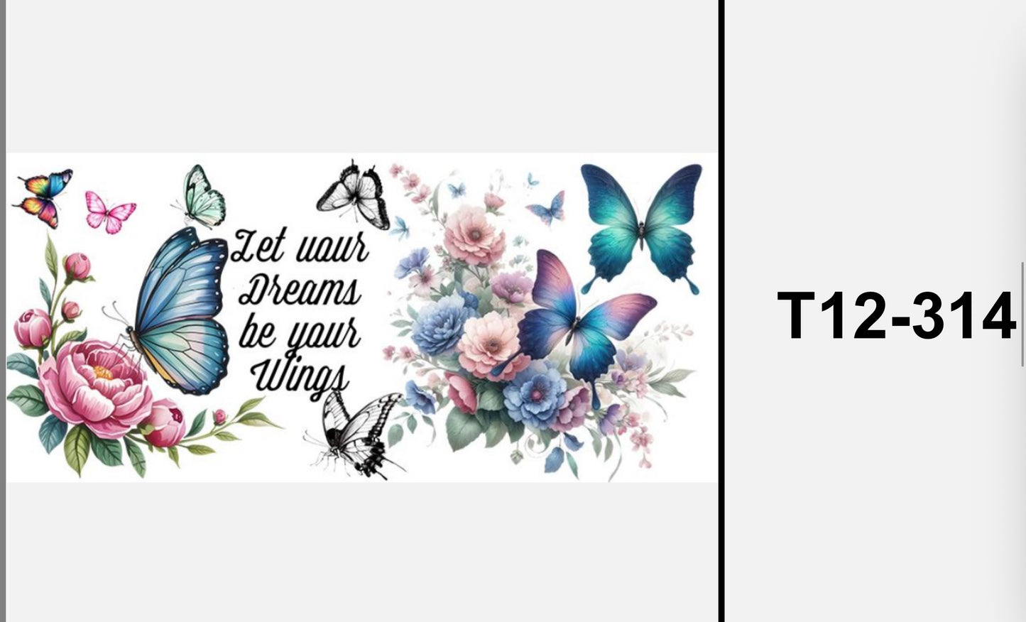 T12-314 butterflies let your dreams ..