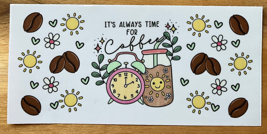 It´s always time for Coffee