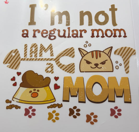 Textil Sticker- im not a regular mom i am a cat mom