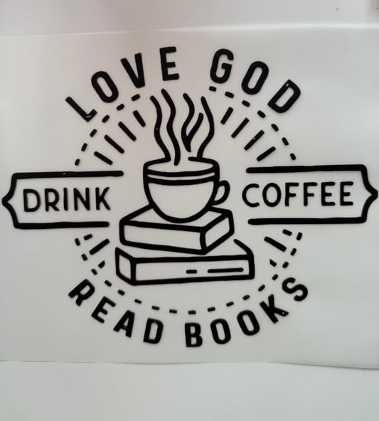 Love god drink coffee read books