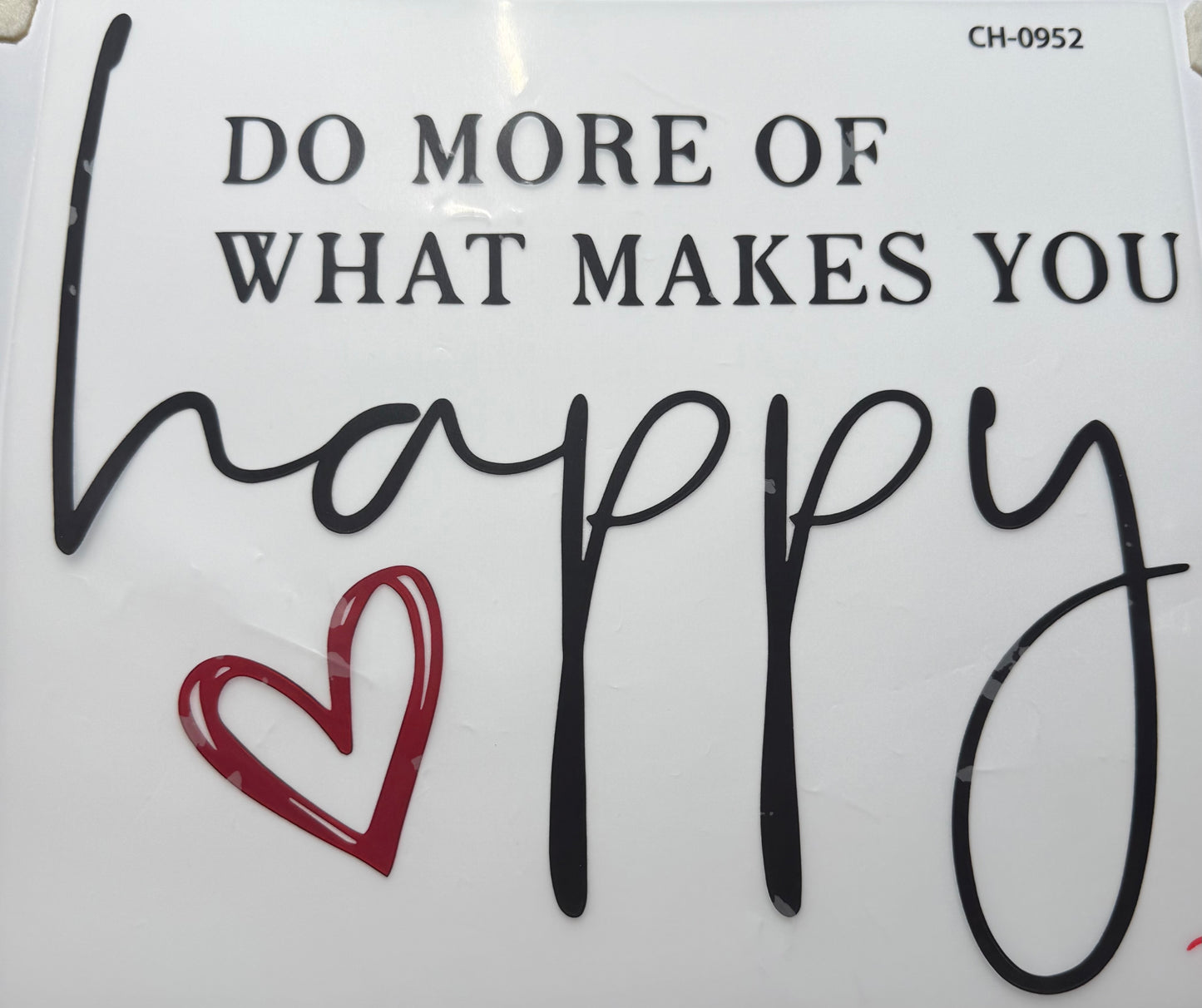 Textil Sticker- Do more what makes you Happy