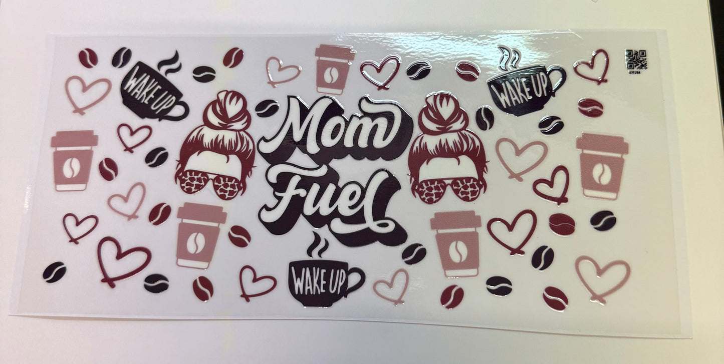 Mom fuel wake up Coffee