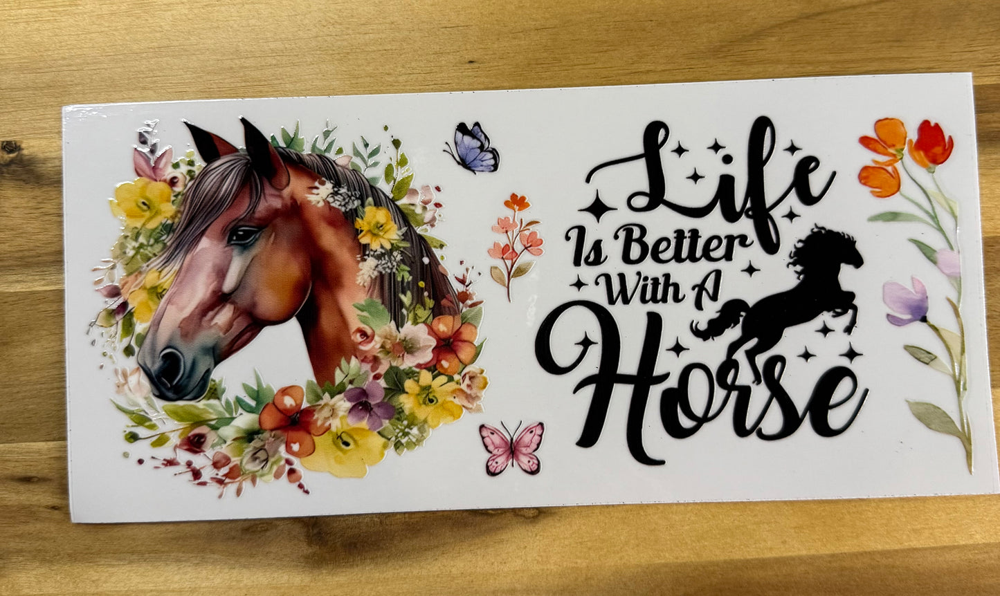 Live is better with a Horse