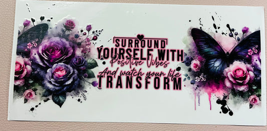 122 Surround yourself —- Transform