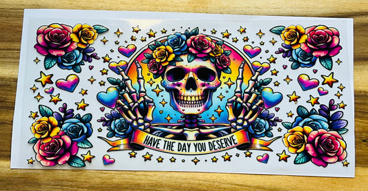 Have the day your deserve