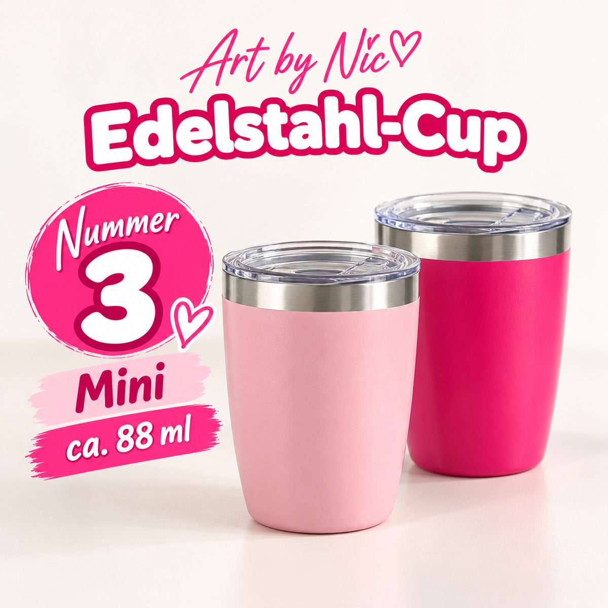 Art by Nic Edelstahl-Cup No. 3 – Mini / ca. 88 ml 💕